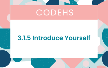 3.1.5 Introduce Yourself CodeHS Answers