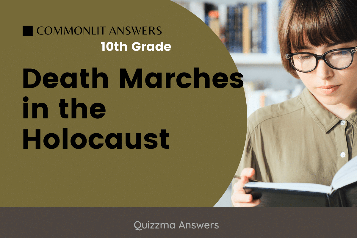 Death Marches in the Holocaust Commonlit Answers