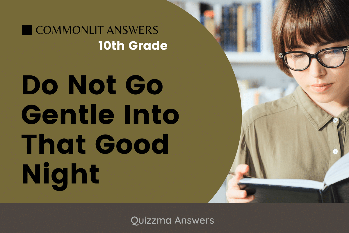 Do Not Go Gentle Into That Good Night Commonlit Answers