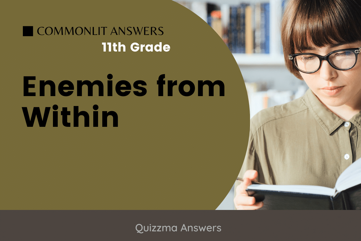 Enemies from Within Speech Commonlit Answers