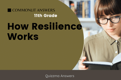 How Resilience Works Commonlit Answers