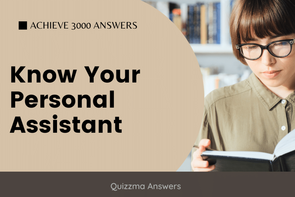 Know Your Personal Assistant Achieve 3000 Answers