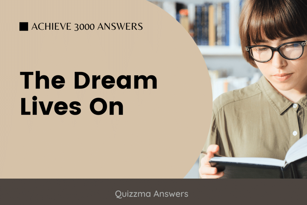 The Dream Lives On Achieve 3000 Answers