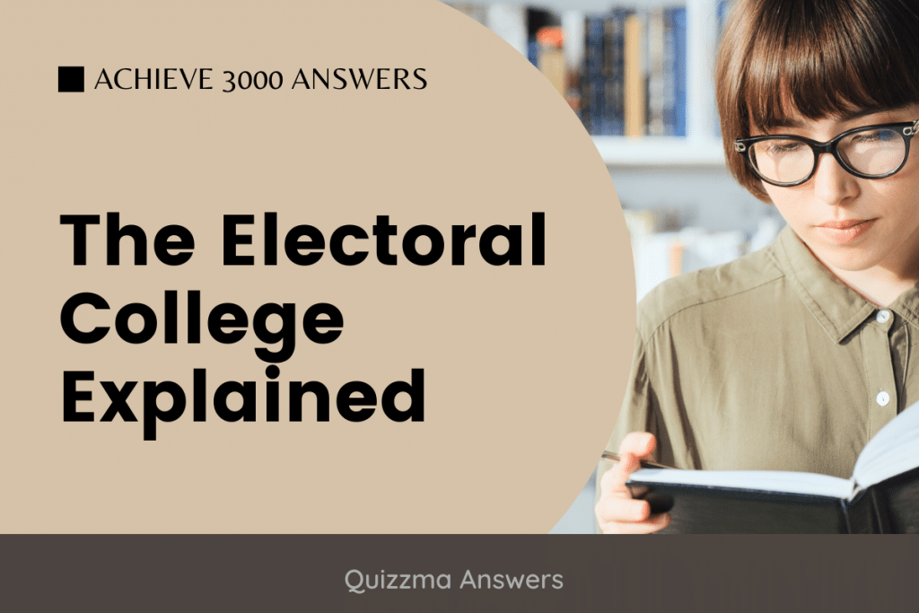 The Electoral College Explained Achieve 3000 Answers