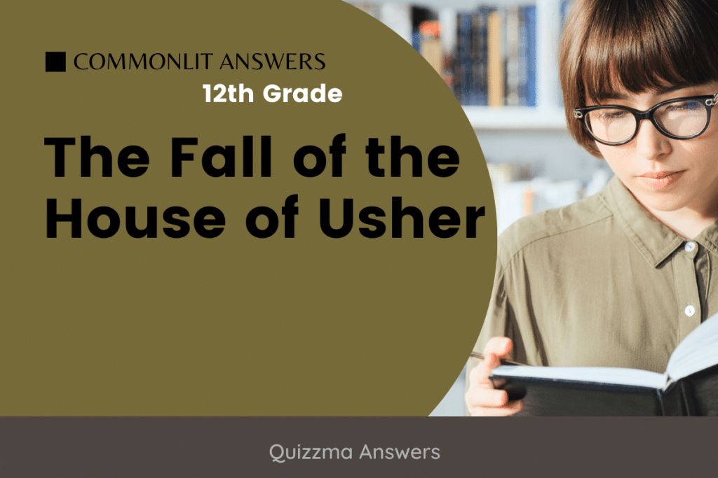 The Fall of the House of Usher Commonlit Answers