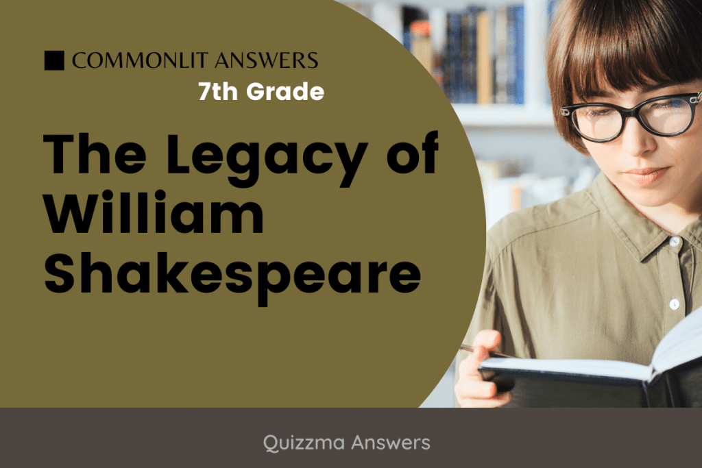 The Legacy of William Shakespeare Commonlit Answers