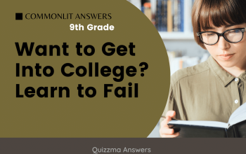 Want to Get Into College? Learn to Fail Commonlit Answers