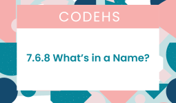 7.6.8 What’s in a Name? CodeHS Answers