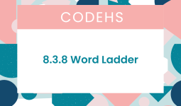 8.3.8 Word Ladder CodeHS Answers