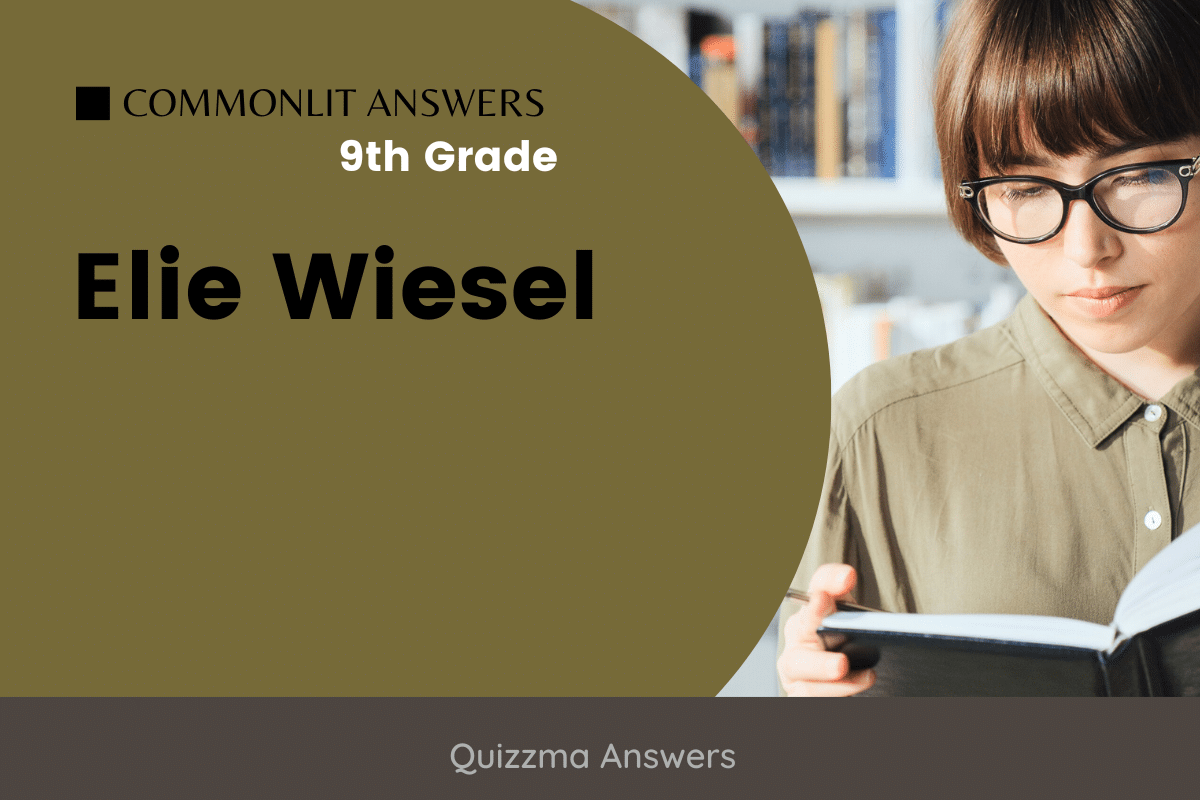 Elie Wiesel Commonlit Answers