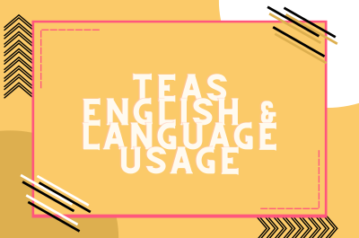 ATI TEAS 7 English & Language Usage Practice Test