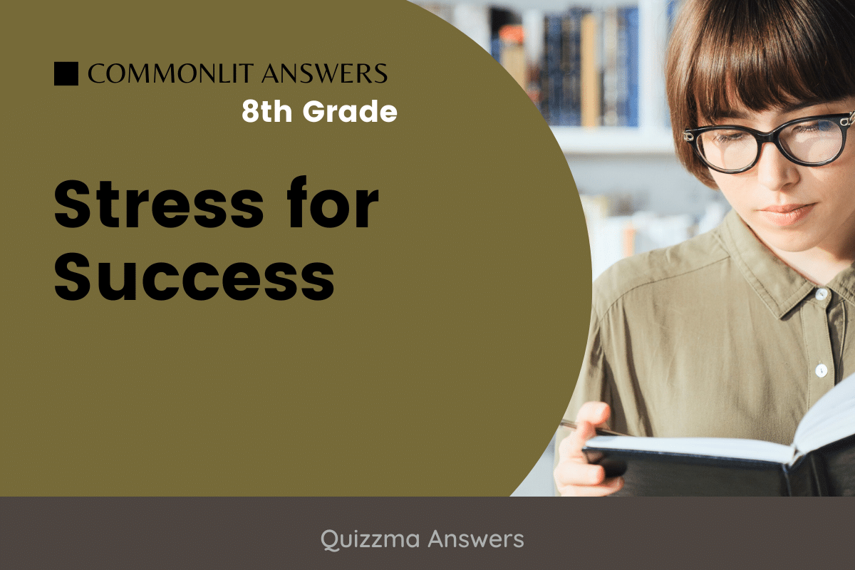 Stress for Success Commonlit Answers