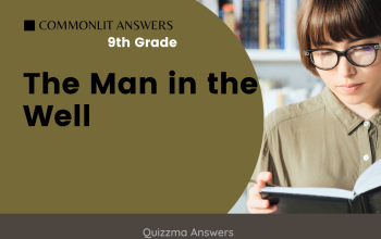 The Man in the Well Commonlit Answers