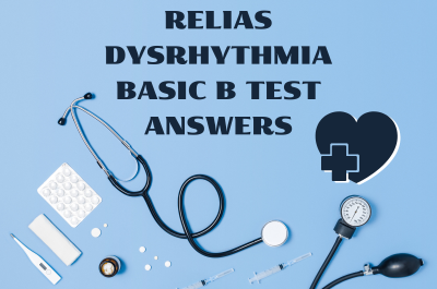 Relias Dysrhythmia Basic B Test Answers