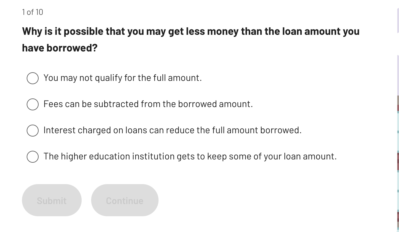 Why is it possible that you may get less money than the loan amount you have borrowed