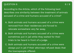 According to the Article, which of the following best describes one similarity between the treatment of animals accused of a crime and humans accused of a crime?