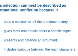 This selection can best be described as informational nonfiction because it gives facts and details about a specific topic.