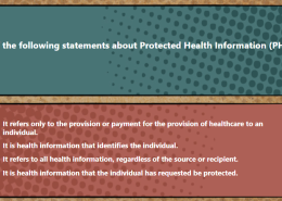 Which of the following statements about Protected Health Information (PHI) is true?