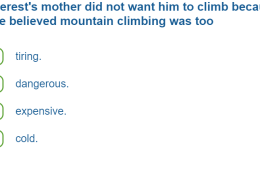 Everest’s mother did not want him to climb because she believed mountain climbing was too dangerous