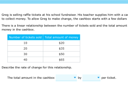 The total amount in the cashbox increased by $25 per ticket.