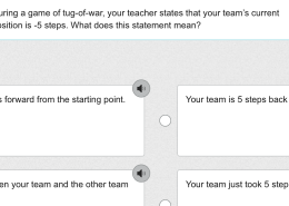 During a game of tug-of-war, your teacher states that your team’s current position is -5 steps. What does this statement mean?