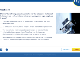 Which of the following accurately explains why the telescopes that detect invisible waves, such as infrared, microwaves, and gamma rays, are placed in space?