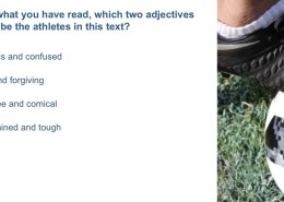 Based on what you have read, which two adjectives best describe the athletes in this text