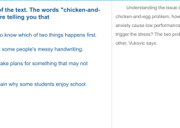 Understanding the Implications of the Chicken-and-Egg Problem A impossible to know which of two things happens first. B hard to read some people’s messy handwriting. C unwise to make plans for something that may not happen. D easy to explain why some students enjoy school.