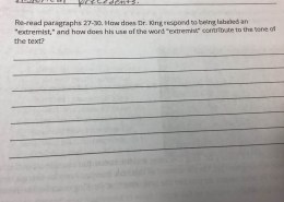 Re-read paragraphs 27-30. How does Dr. King respond to being labeled an “extremist,” and how does his use of the word “extremist” contribute to the tone of the text.