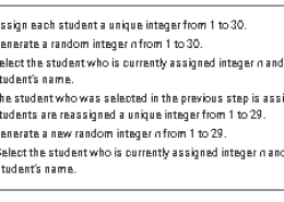 Step 5: Generate a new random integer from 1 to 29. Step 6: Select the student who is currently assigned integer n and display the student’s name.