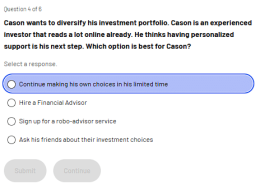 Cason wants to diversify his investment portfolio. Cason is an experienced investor that reads a lot online already. He thinks having personalized support is his next step. Which option is best for Cason?