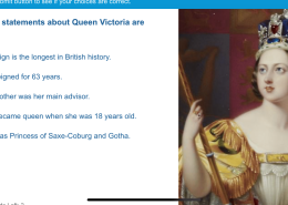 Which two statements about Queen Victoria are correct?