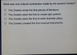 What was one cultural contribution made by the ancient Greeks?