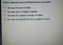 Which statement about Muhammad is accurate?