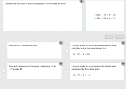 Leonard did this work to solve an equation. Did he make an error? Leonard did not make an error. Leonard made an error because multiplying -5 by -7 equals 35. Leonard made an error because he should have simplified inside the parentheses first