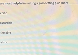 The 5 Ws are most helpful in making a goal-setting plan more ________