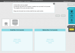 A store ships cans by weight. A small box can hold 3 to 5 pounds. A medium box can hold 5 to 8 pounds. The weights of the cans are given below. Drag cans into each box to show what the box could contain. Small Box: 3 to 5 pounds Medium Box: 5 to 8 pounds