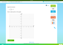 Graph this function:  
y = 4/3 x + 5  
Click to select points on the graph