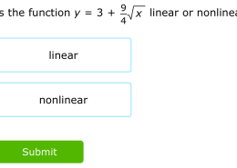 Is the function y = 3 + 9/4√x linear or nonlinear?
